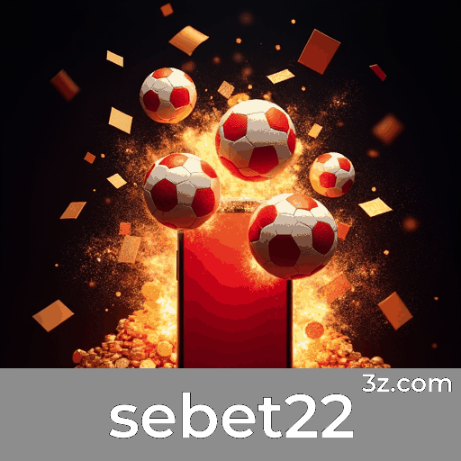 sebet22.com - Onde as apostas online se encontram com segurança e diversão - sebet22